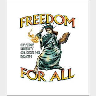 Freedom For All Lady Liberty Posters and Art